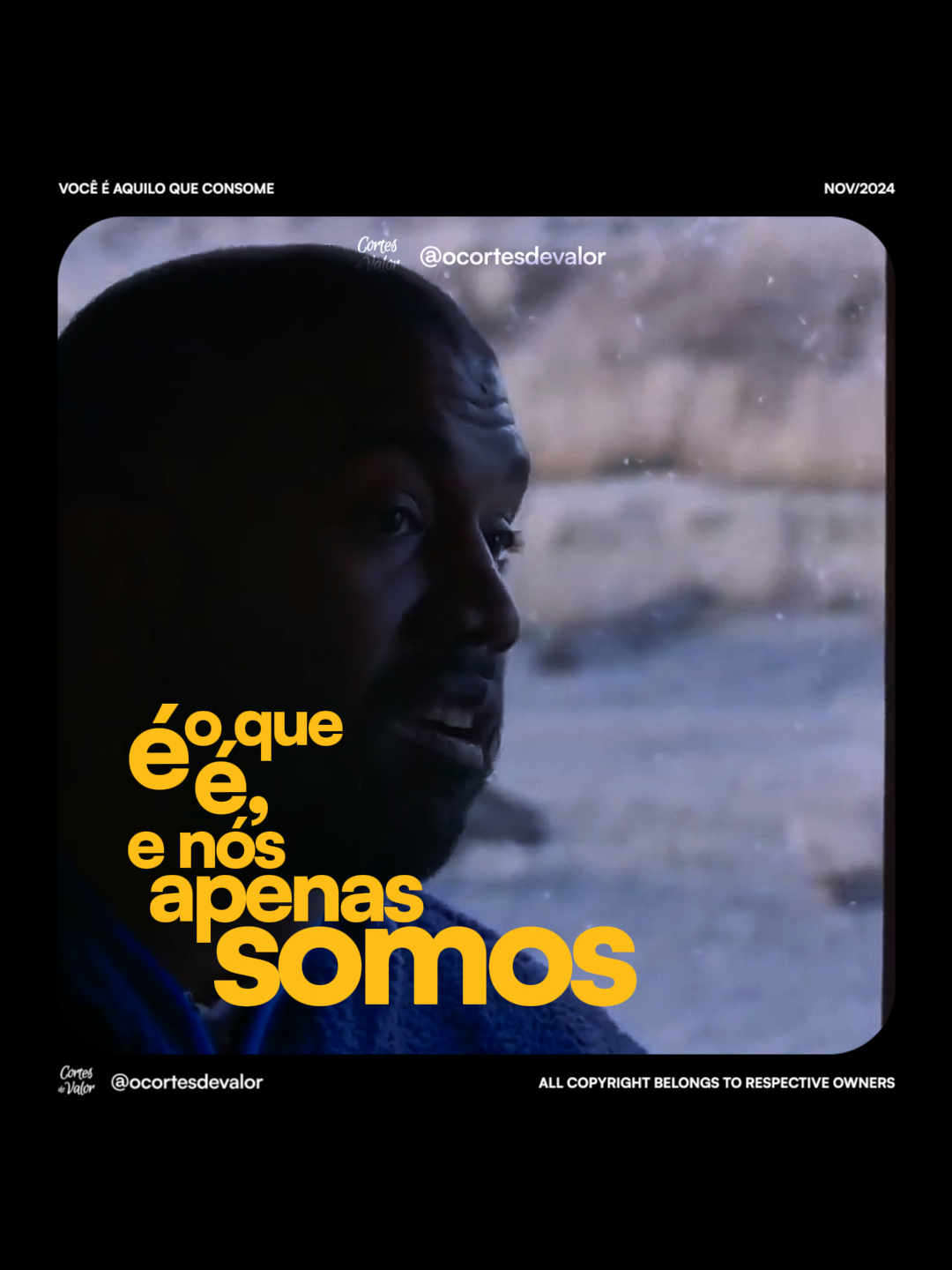 É o que é, e nós apenas somos.     No vídeo: Kanye Omari West (Ye)         #cortesdevalor #reflexão #motivacao #kanyewest #ye #podcast #solitude #desenvolvimentopessoal #trechos #relacoes