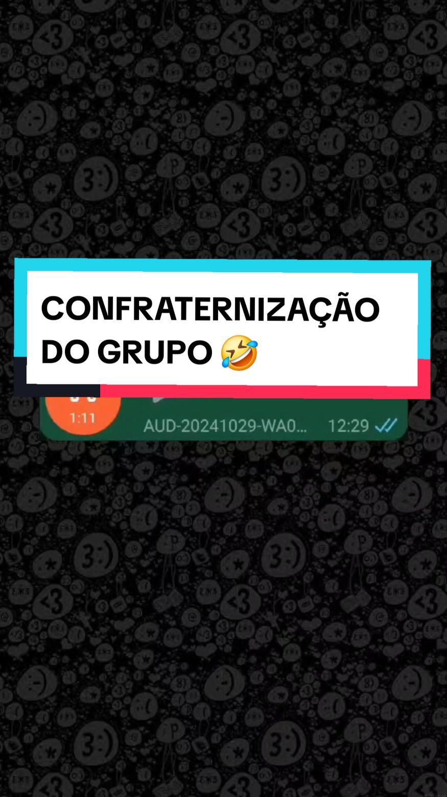 Confraternização do grupo  🤣  #audioswhatsapp #whatsappstatus #audiosengraçados #audiosparatiktok #CapCut   