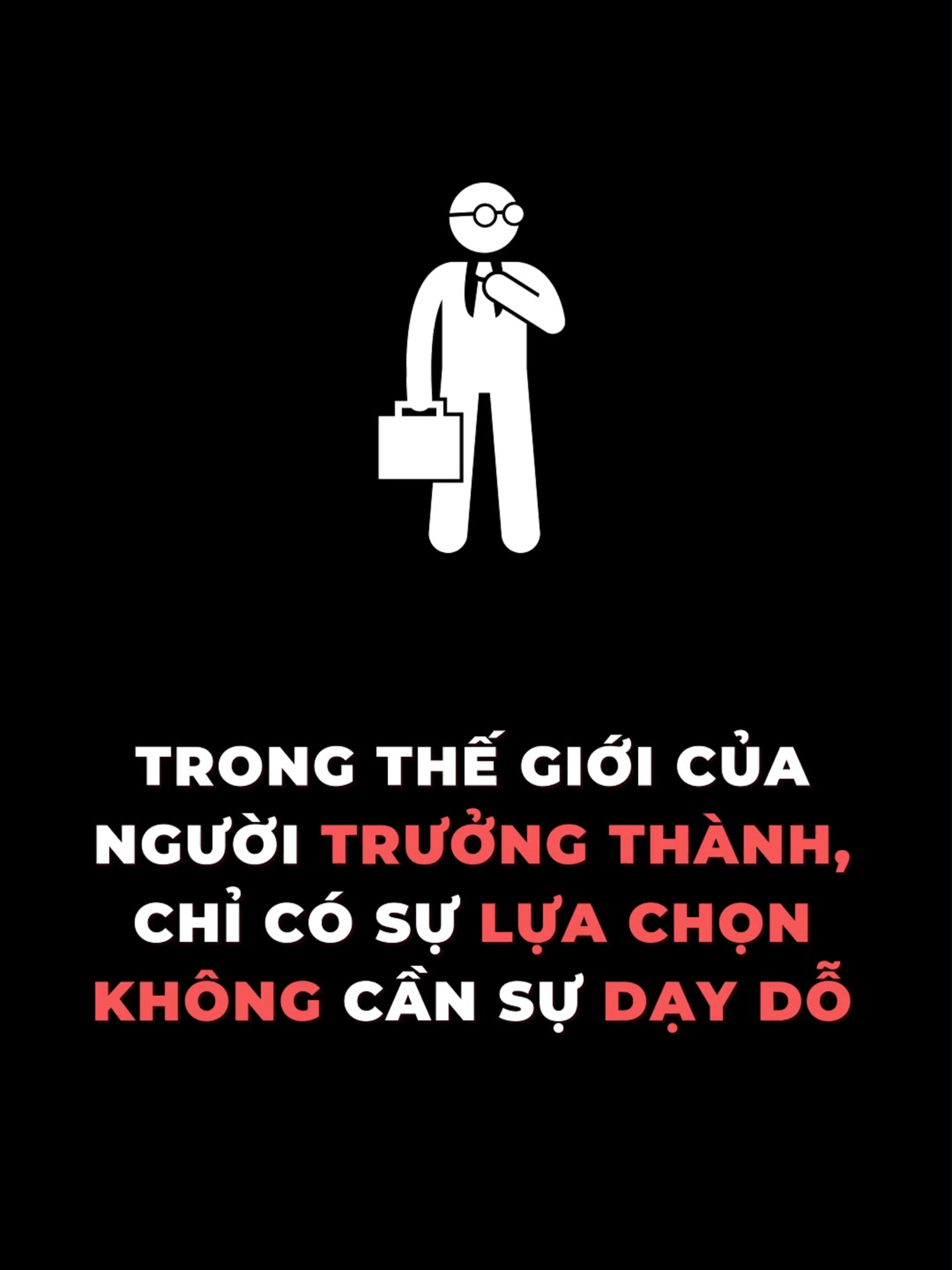 Trong thế giới của người trưởng thành, chỉ có sự lựa chọn không cần sự dạy dỗ #tamlyhocthanhcong #mindset #truongthanh #thanhcong #xuhuong #viral #learnontiktok