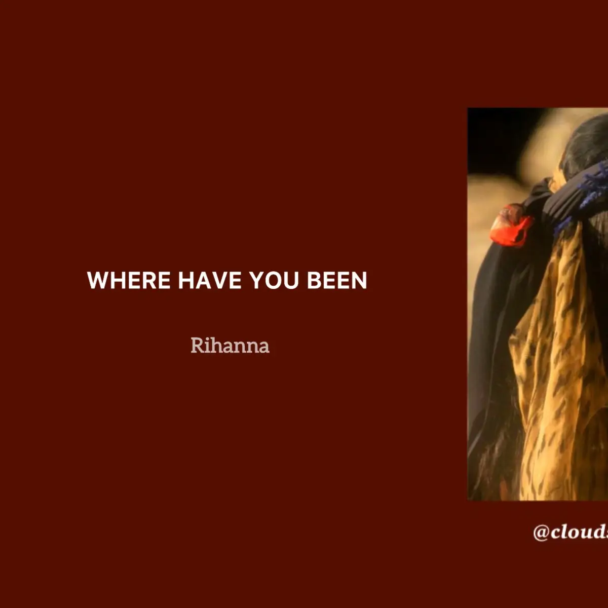 Cause I never see you out…… #lyrics #rihanna #wherehaveyoubeen 