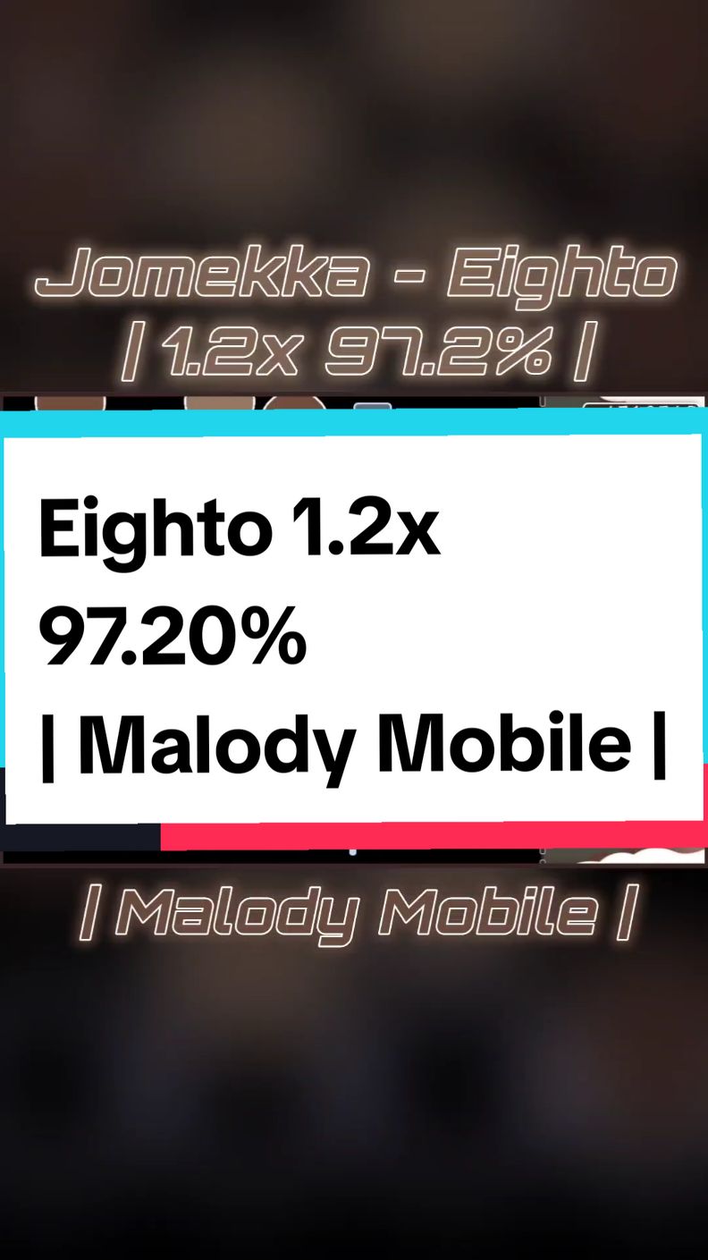 Over delta 97?????? | Jomekka - Eighto 1.2x 97.20% | #malody #malody4k #malodymobile #osumania4k #rhythmgame #vsrg 