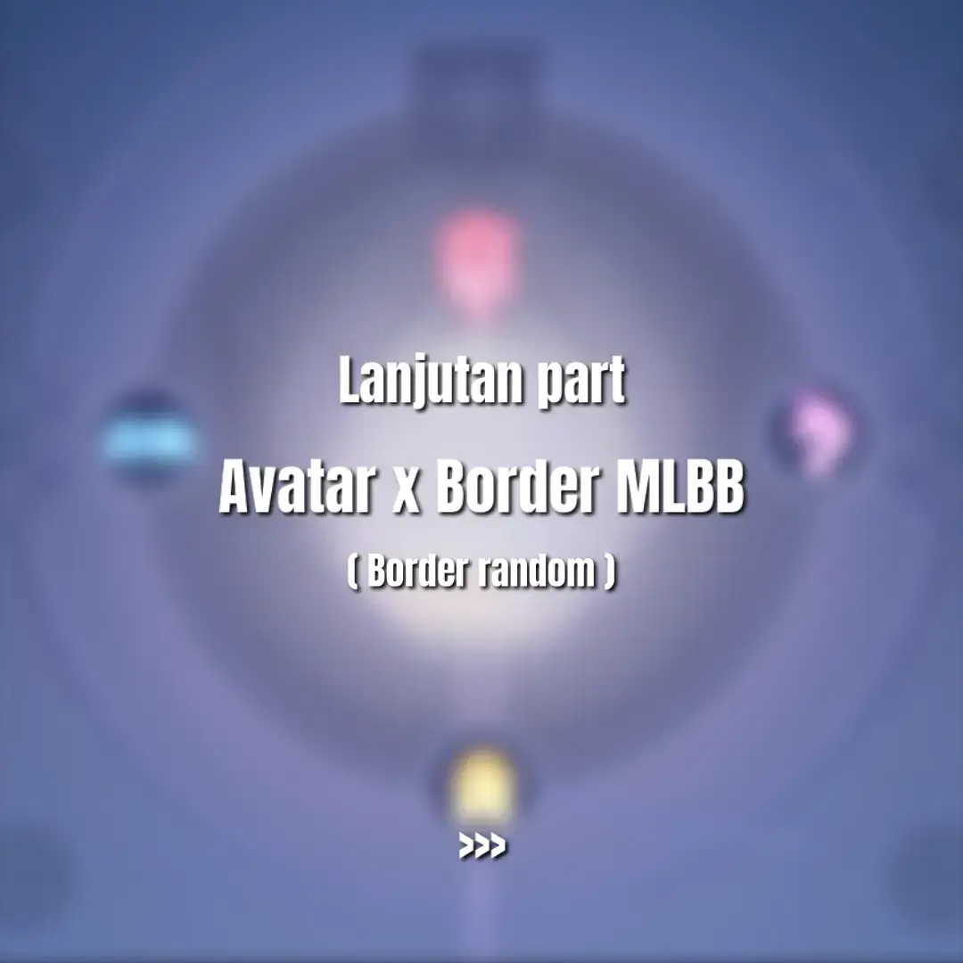 karena msih ada yg request, jadi sementara saya buatkan dulu #mlbb #fypシ #fyp #avatarxbordermlbb 