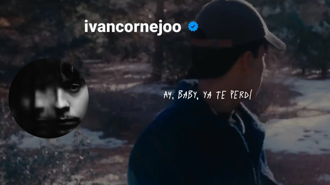 Ay, Baby, Ya Te Perdí #ivancornejo #yateperdi #letrasdecanciones #zero2lyzz 