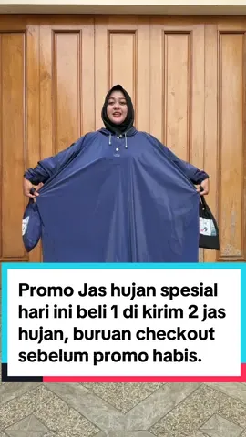Membalas @Reza AW promo jas hujan spesial hari ini checkout 1 dikirimnya 2 jas hujan. Buruan di checkout sebelum promonya berakhir. #jashujan #mantelhujan #jashujandewasa #jashujanwanita #jashujansetelan #jashujanpria #jashujanibex 