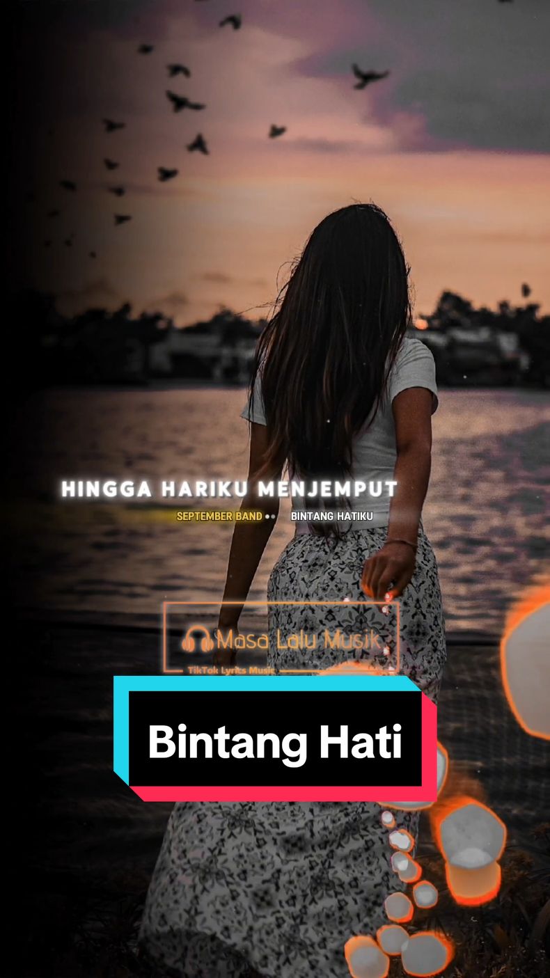 Bintang Hati - September Band (2007) . . Request dari: @23tenten  . . #bintanghati #septemberband #masalalumusik #lirik #liriklagu #lagu #lagupop #lagulawas #bahanswmu #request #lagu2000an #nostalgia2000an #storymu #storywa #storyig #story #templatelirik #templatecapcut #template #CapCut 