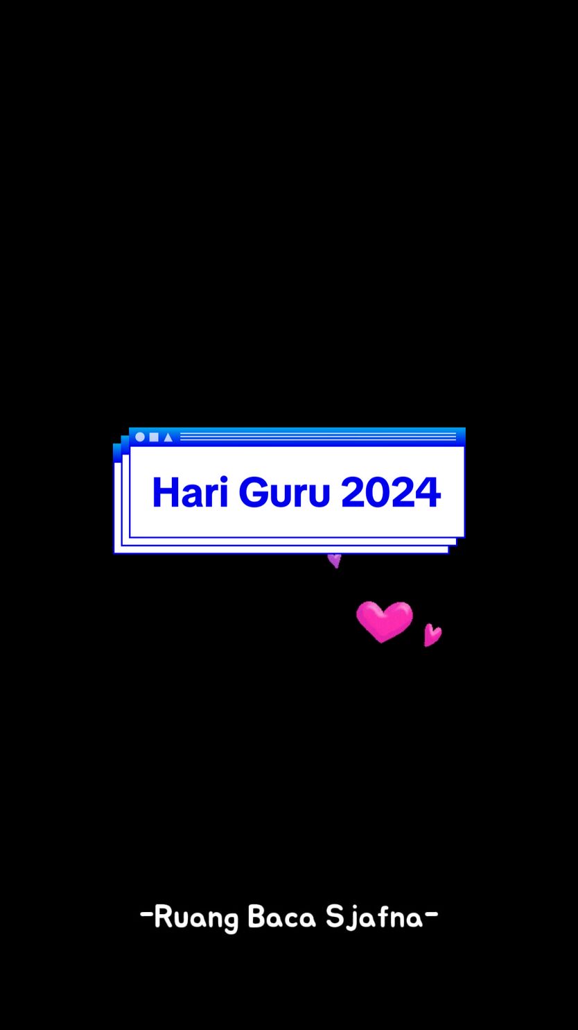 #CapCut  Selamat Hari Guru Nasional Guru Pilihan, sehat bahagia berkah selalu Semua Guru.  #harigurunasional #hariguru2024 #hariguru #guruitu #ruangbacasjafna #untukguruku #guru #gurutiktok #catatanguru #doaguru #harapanguru #ruangbacasjafna #nenksjafna 