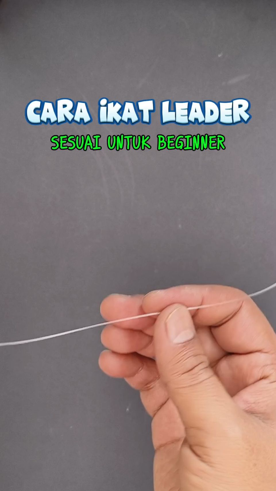 Part 58: Cara ikat leader untuk beginner. #sebatangler #timurfishingmania #fishing #fishingtips #fishingtiktoks #kakipancing #fishingknot ##gengpancing 