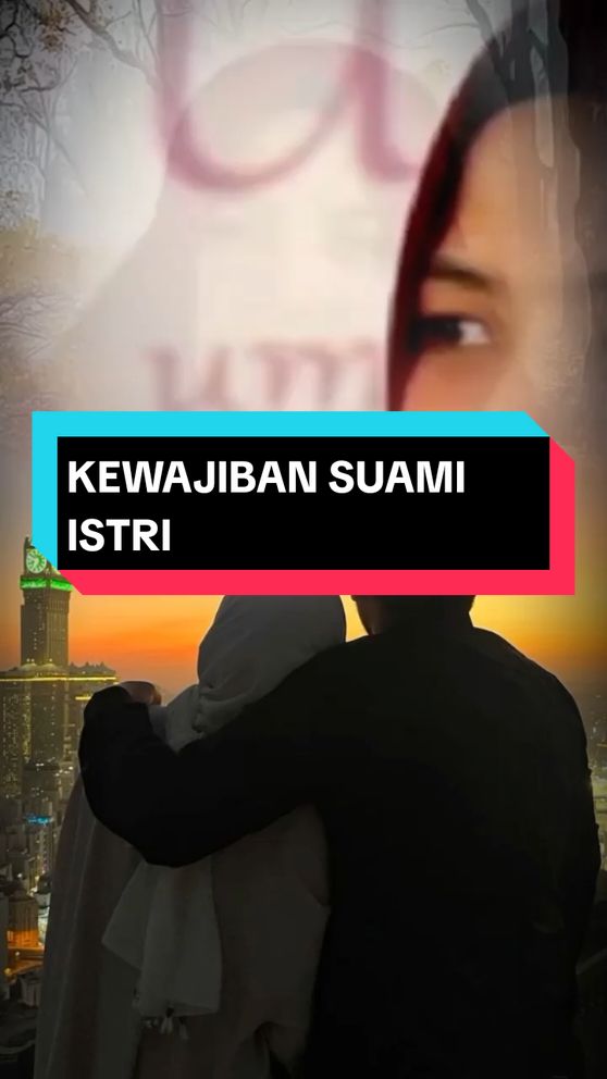 kewajiban suami istri #motivasipernikahan #motivasikehidupan #motivasisukses #motivasiislami 