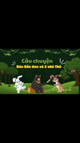 Câu chuyện Bác gấu đen và 2 chú thỏ #damme Làm rồi nghiện là có thật 🤪#cogiaomamnon #LearnOnTikTok #xuhuong #steam #kechuyenmamnon #ai 