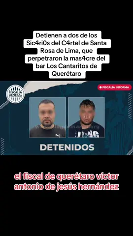 #CapCut Detienen a dos de los Sic4ri0s del C4rtel de Santa Rosa de Lima, que perpetraron la mas4cre del bar Los Cantaritos de Querétaro #queretaro #sanantonio #dallas #dallastx #georgia #cops #cdmx #tijuana #monterrey #dallas #dallastx #mexico  #estadosunidos #houston #california #chicago #colorado #miami #mexico🇲🇽 #newyork #sanantonio #lasvegas #losangeles #florida #austin #sanfrancisco #texascheck #956 #mcallentx #policeofficer #police #nyc #denver #trump2024🇺🇸 
