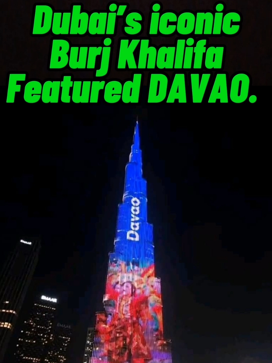 Dubai's iconic Burj Khalifa, the world's tallest building featured DAVAO.