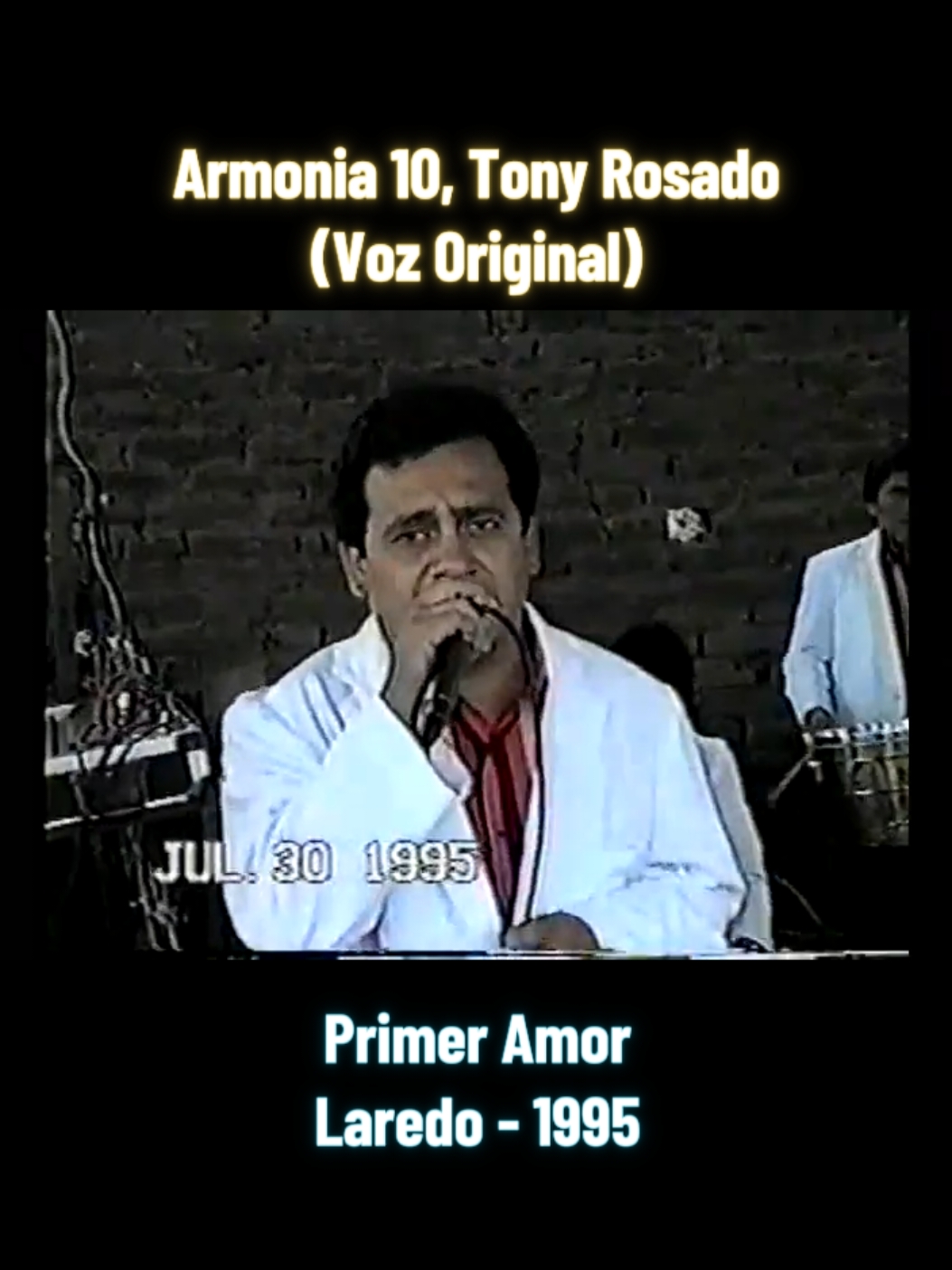 Canta @TONY ROSADO ROSADO Primer Amor ❤️ Nunca se olvida, para la linda gente de Laredo Ciudad Dulce, Trujillo y en los coros los inimitables @Percy Chapoñay y #makuko 1995 #armonia10 #tonyrosado #primeramor #laredo #Cumbia #lomejor #cumbiaperuana 