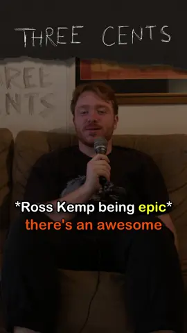 Ross Kemp is THE man #threecents #comedypodcastclips #podcastclips