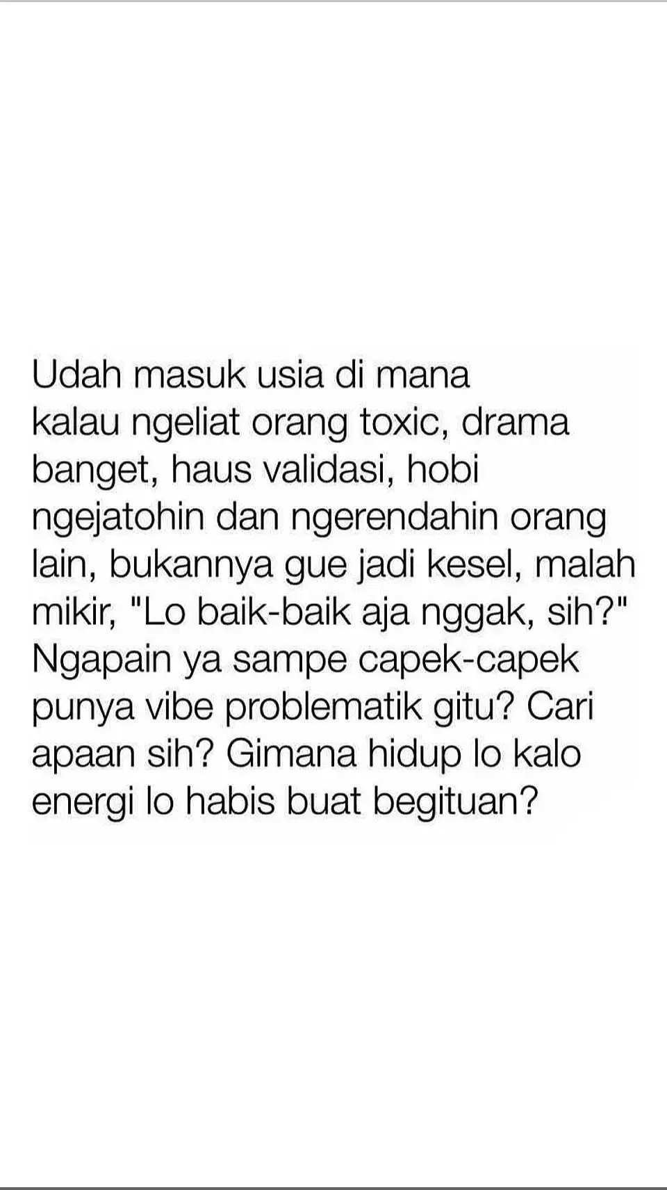 #toxic #people #drama #haus #validasi #hobi #playingvictim #pickme #fitnah #penjilat #mukadua #carimuka #adudomba #iri #dengki #redflag #toxicenvironment #energi #negatif #orang #problematik #mentalillnes #MentalHealth #story #quotes #katakata #reminder #ytta #fyp #foryou #fypage #trend #laguviral #nabilataqiyyah #terpatah 