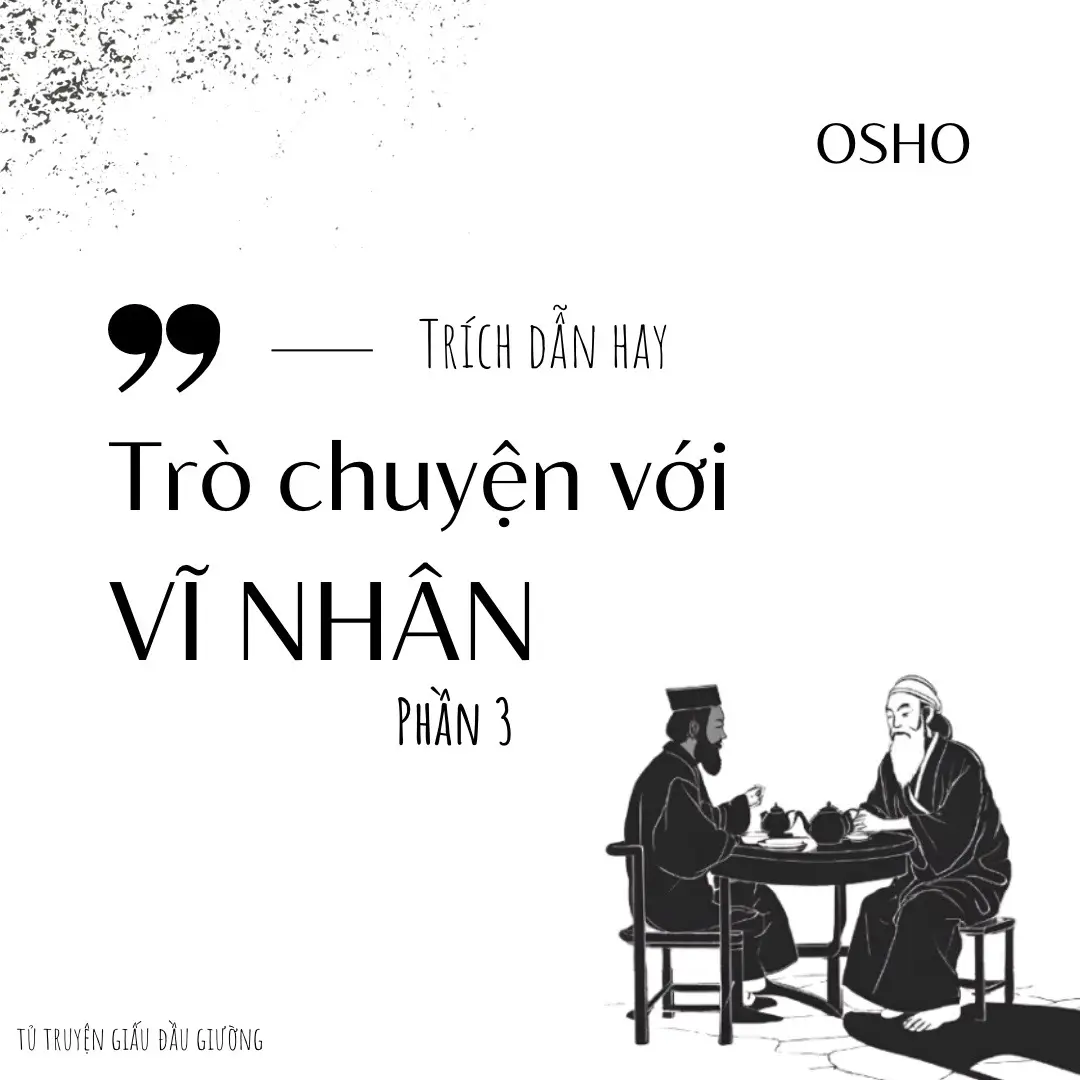 #tutruyengiaudaugiuong #BookTok #booktokvietnam #reviewsach #sachhay #trochuyenvoivinhan #osho #quotes #trichdanhay #heraclitus 