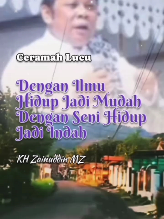 Dengan ilmu hidup jadi indah, ceramah lucu KH Zainudin MZ #shorts #reels #tiktok #ceramahpendek #khzainuddinmz #lucu #viral #uas #uah 