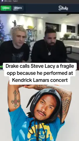 Drake calls steve lacy a fragile opp because he performed at kendrick lamars concert #drake #kendricklamar #stevelacy #steve #lacy #xqc #beef #kendrick #lamar #beef #music #hiphop #rap #stream #clips #clip #fyp 