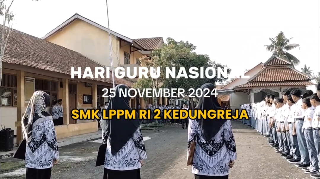 Selamat Hari Guru Nasional 2024 #smklppmri2kedungreja  #smakdakedungreja  #hgn2024 #harigurunasional  #guruindonesia #smkbisahebat 