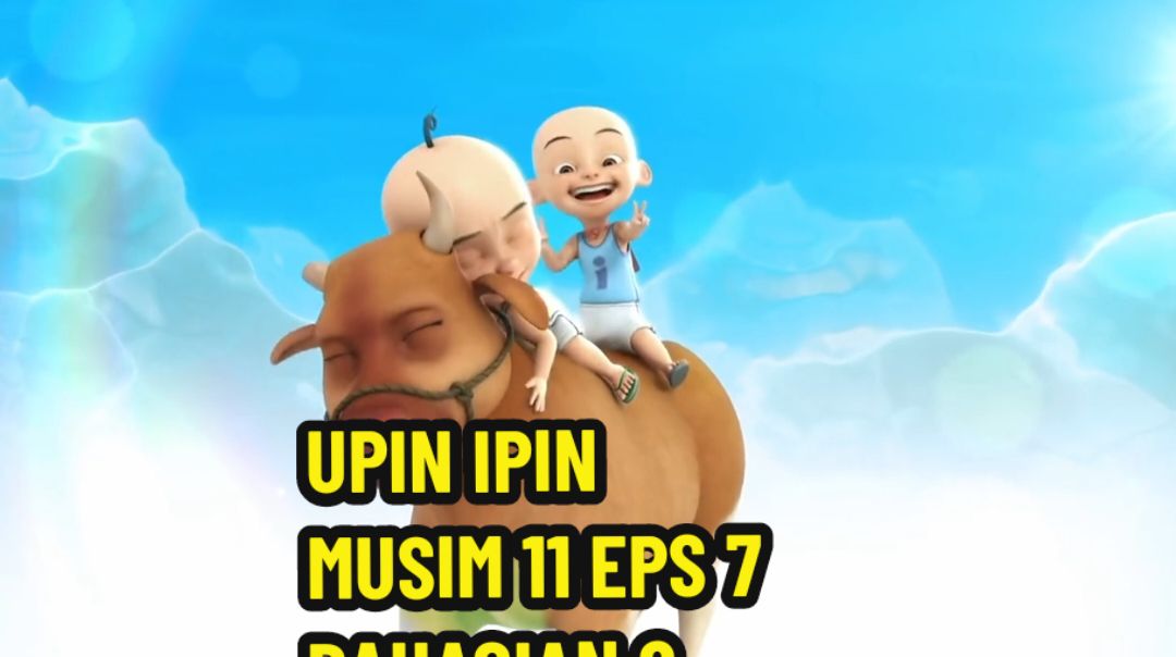 UPIN IPIN MUSIM 11 EPISODE 7 BAHAGIAN 2 #upinipin #upinipinviral #upin #ipin #kartunanak #filmanak #upinipinofficial #lucu #filmkartun #kartun #animasi #fyp #brandatiktok 