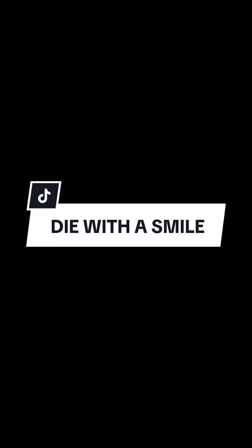 Die With A Smile🎶🎶🎶 #ytmusic #gessalyrics #fypviralシ 