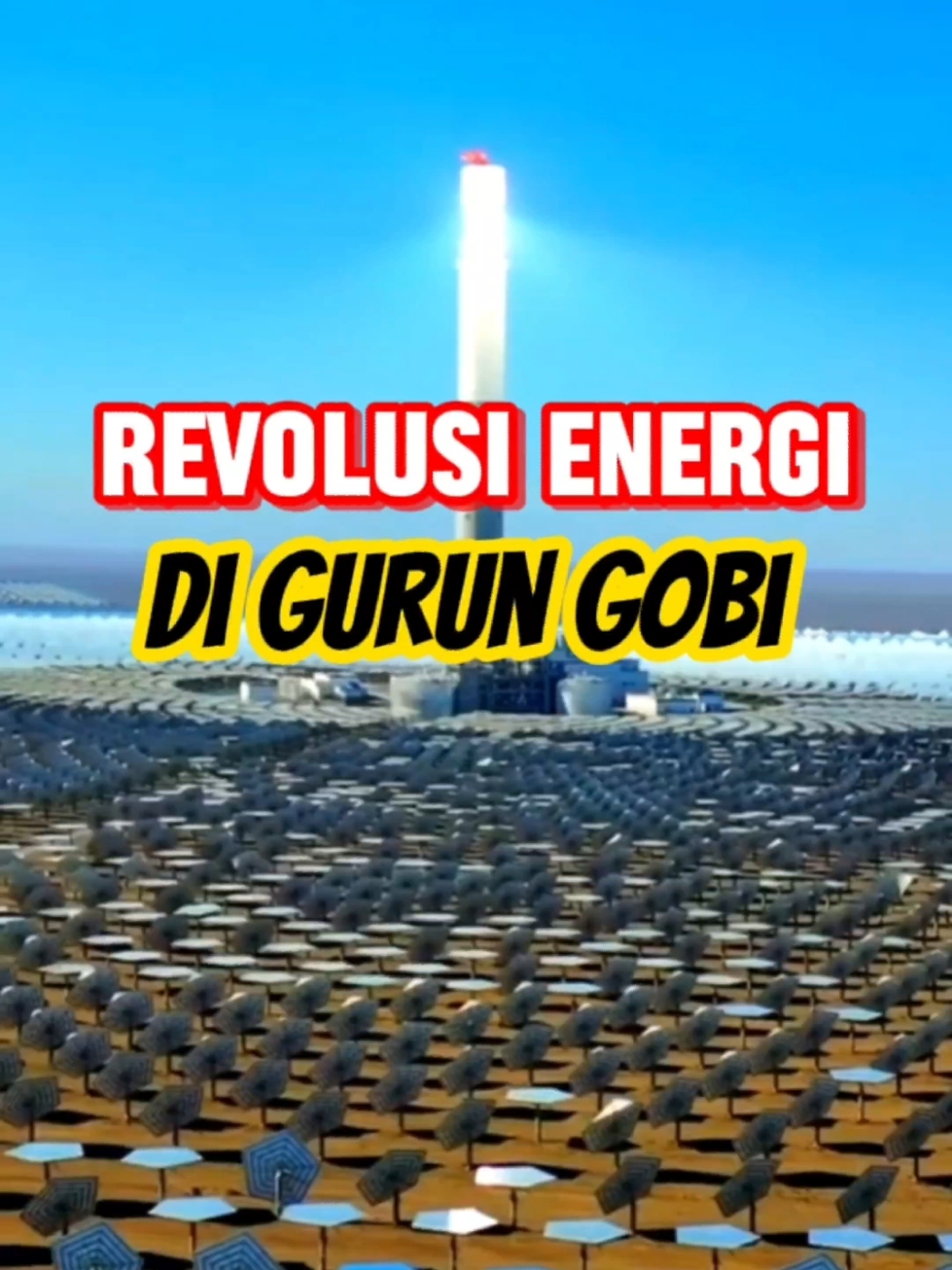 Solar Thermal Power Station: Energi Matahari untuk Masa Depan Berkelanjutan 🌲 #SolarEnergy #RenewableEnergy #CleanEnergy #Dunhuang #SolarPower #GreenFuture #EnergyInnovation #SustainableLiving #SolarThermal #gogreen 