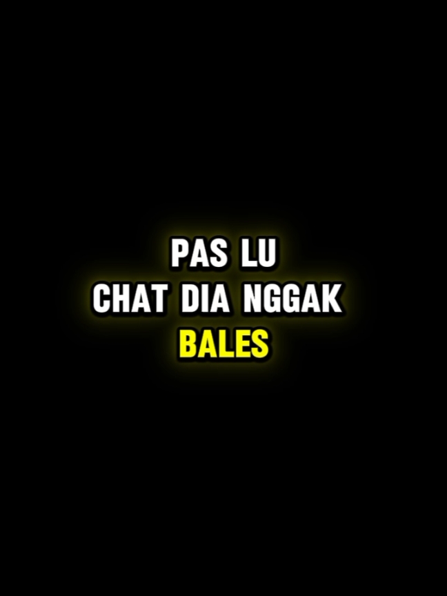 pas Luh chat dia nggak bales tanda nya Luh harus mundur #sadardiri  #storywhatsapp  #storychat  #sadvibes  #sadstory  #galaubrutal  #fyppppppppppppppppppppppp 