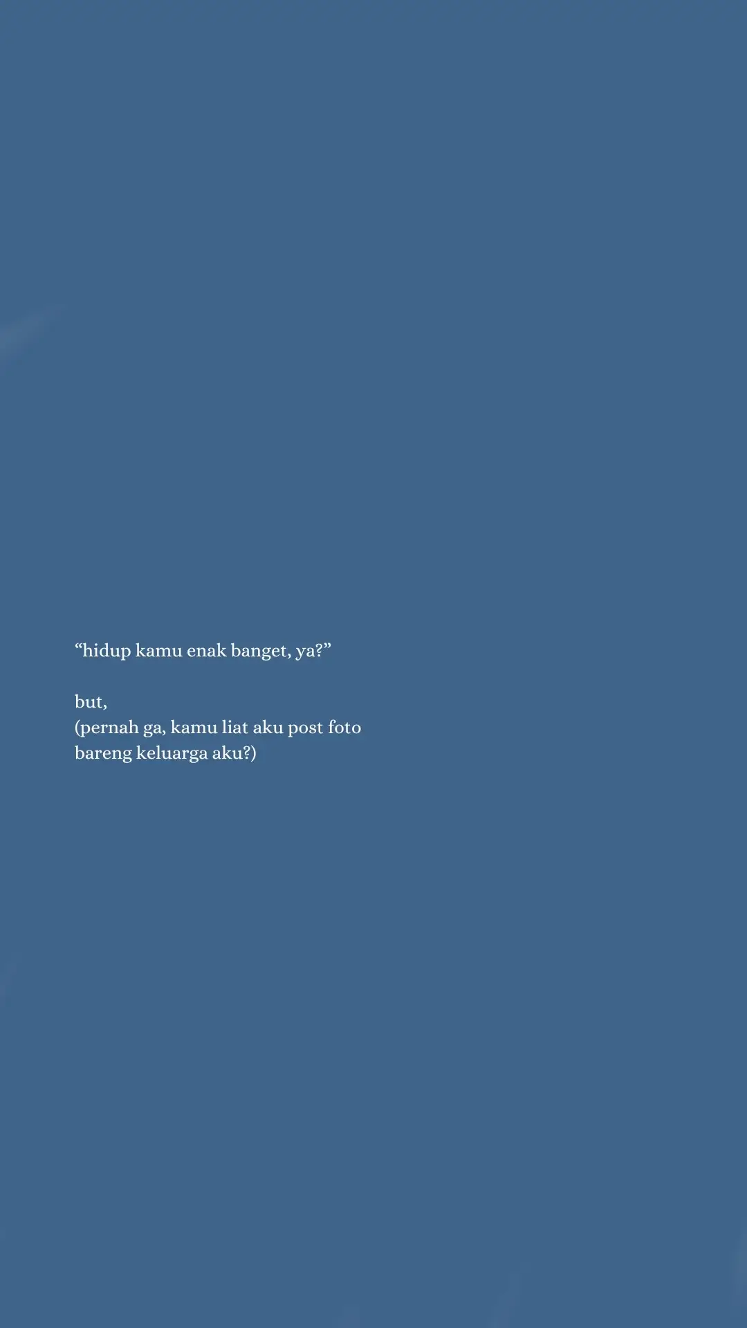 pernah, ga? #sekedarsendu #qoutes #sadstory #keluarga 