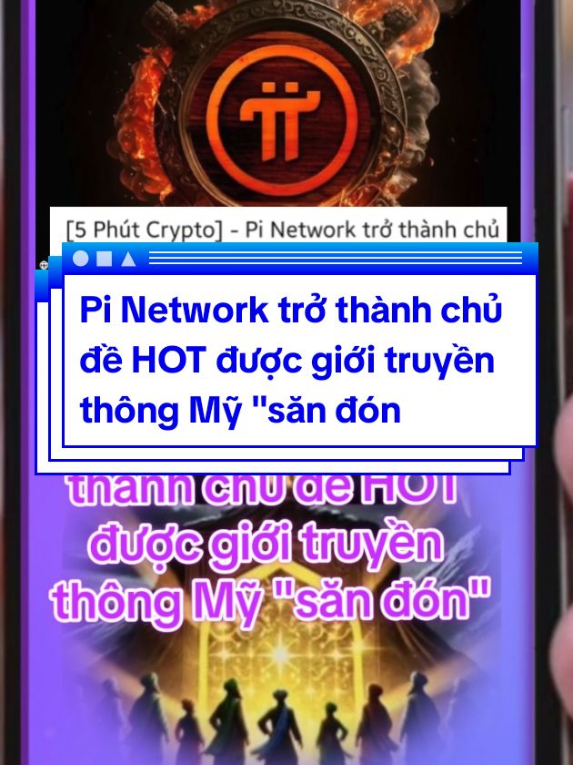 Pi Network trở thành chủ đề HOT được giới truyền thông Mỹ 