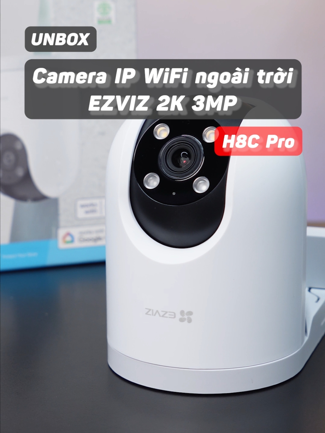 Unbox Camera IP WiFi ngoài trời EZVIZ H8C Pro 2K 3MP #LearnOnTikTok #xuhuong #cameraanninh #ezviz #unbox #chiemtai