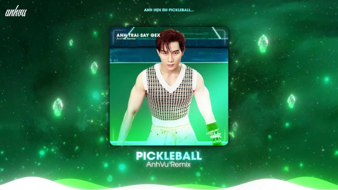 Anh Hẹn Em Pickleball - AnhVu Remix #anhtraisaygex #pickleball #dophuqui #anhvu 