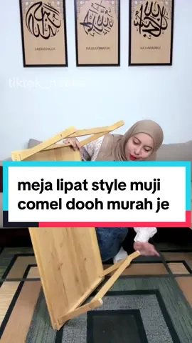 sies mmg comel dooh meja lipat muji style mcm ni.buat meja mengaji pun lawa😍 #mejalipat #mejalipatmurah #mejalipatmujistyle #fypシ゚ #natikakongsi 