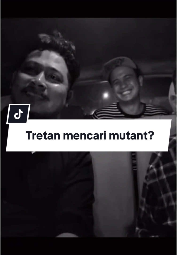 TRETAN MENCARI MUTANT? #tretanmuslim #tretanuniverse #mutant #sugeng #fyp #clip 