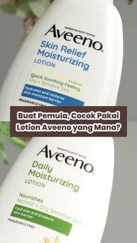 Bingung mau pakai lotion Aveeno yang mana? Coba cek video diatas ya🥰🙌🏻 #kulitkeringsensitif #kulitkeringbusik #kulitsensitif 