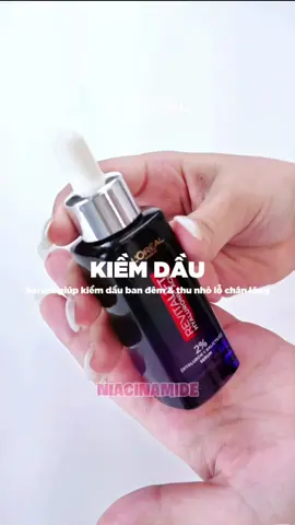 Kiềm dầu trên nền HA, bên cạnh việc kiềm dầu còn giúp cân bằng độ âm, thu nhỏ lỗ chân lông #lorealparis_vn #goclamdep #reviewlamdep #muataitiktokshop #serumkiemdau 