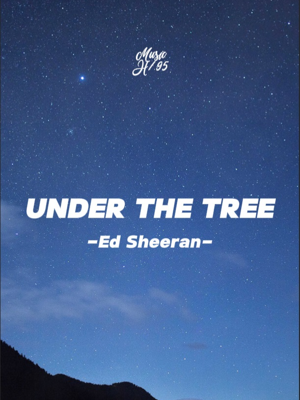 'Under The Tree' @edsheeran #edsheeran #lyrics #lyricsvideo #newmusic