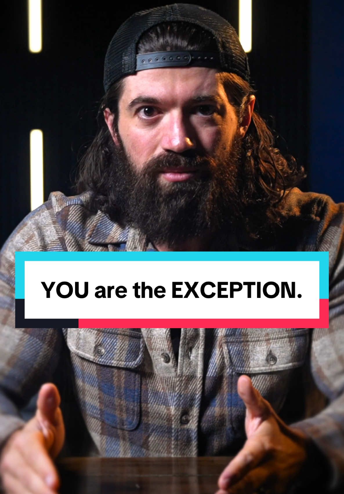 Don’t expect to be accepted if you want to be exceptional. To become exceptional - by definition - you are the exception.