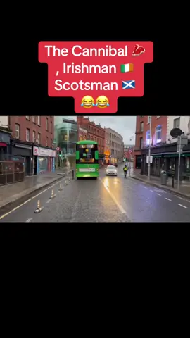 The Cannibal🥩, Irishman 🇮🇪and Scotsman🏴󠁧󠁢󠁳󠁣󠁴󠁿.😂😂🏴󠁧󠁢󠁳󠁣󠁴󠁿🏴󠁧󠁢󠁳󠁣󠁴󠁿🇮🇪🇮🇪 #scottishtiktok #irishtiktok #dublin #Scotland #cannibal #irishman #scotsman #glasgow #ukcomedy #ukfunny #foryou #britishhumour #dublin #london 