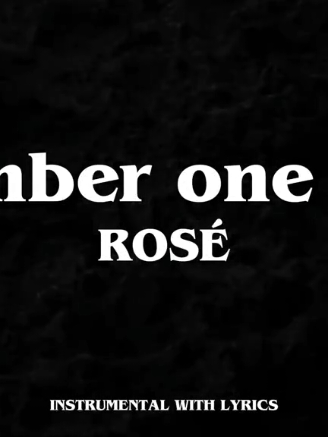 ROSÉ-number one girl (Instrumental With Lyrics) #rosé #roséblackpink #blackpink #numberonegirl #musicworld #instrumental #lyrics #kpop #fyp 