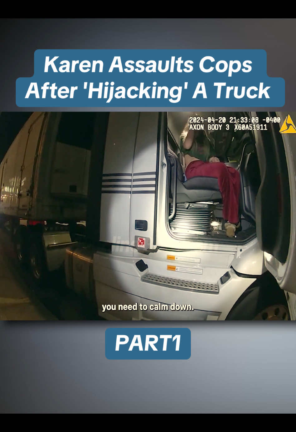 Karen Assaults Cops After 'Hijacking' A Truck - PART1 #cops #copsoftiktok #policeofficer #fpy #foryou #foryoupage #bodycam #sheriff #viral #viralvideo
