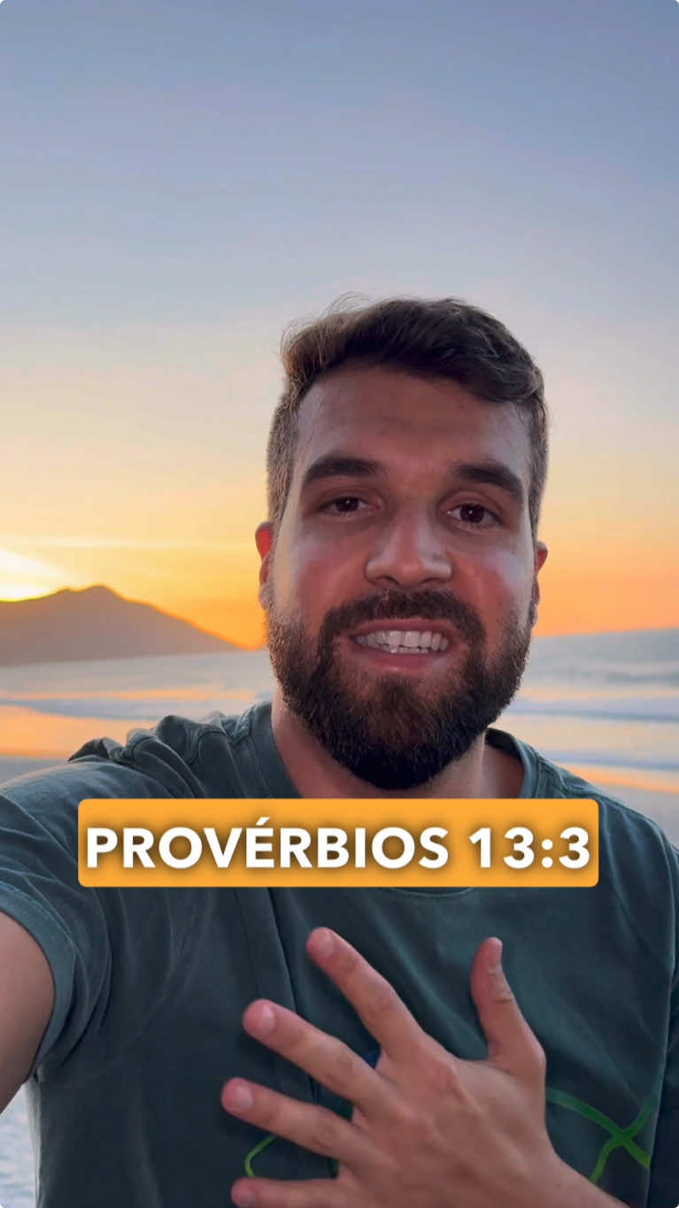 E o recado dos Céus pra sua vida é: Provérbios 13:3 cuidado com o que você fala.