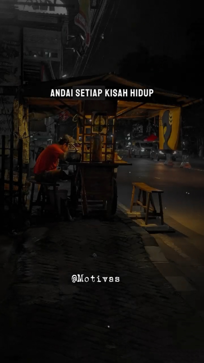 andai setiap kisah hidup kita selalu indah #CapCut #ccttpost #daricapcutketiktok #Quotes #quotes #motivation #Motivasi #trendtemplate #jelajahbandung #jelajahmalang #trend #jelajahliburan #trending #viral #JelajahJakarta #trendingvideo #fyp 