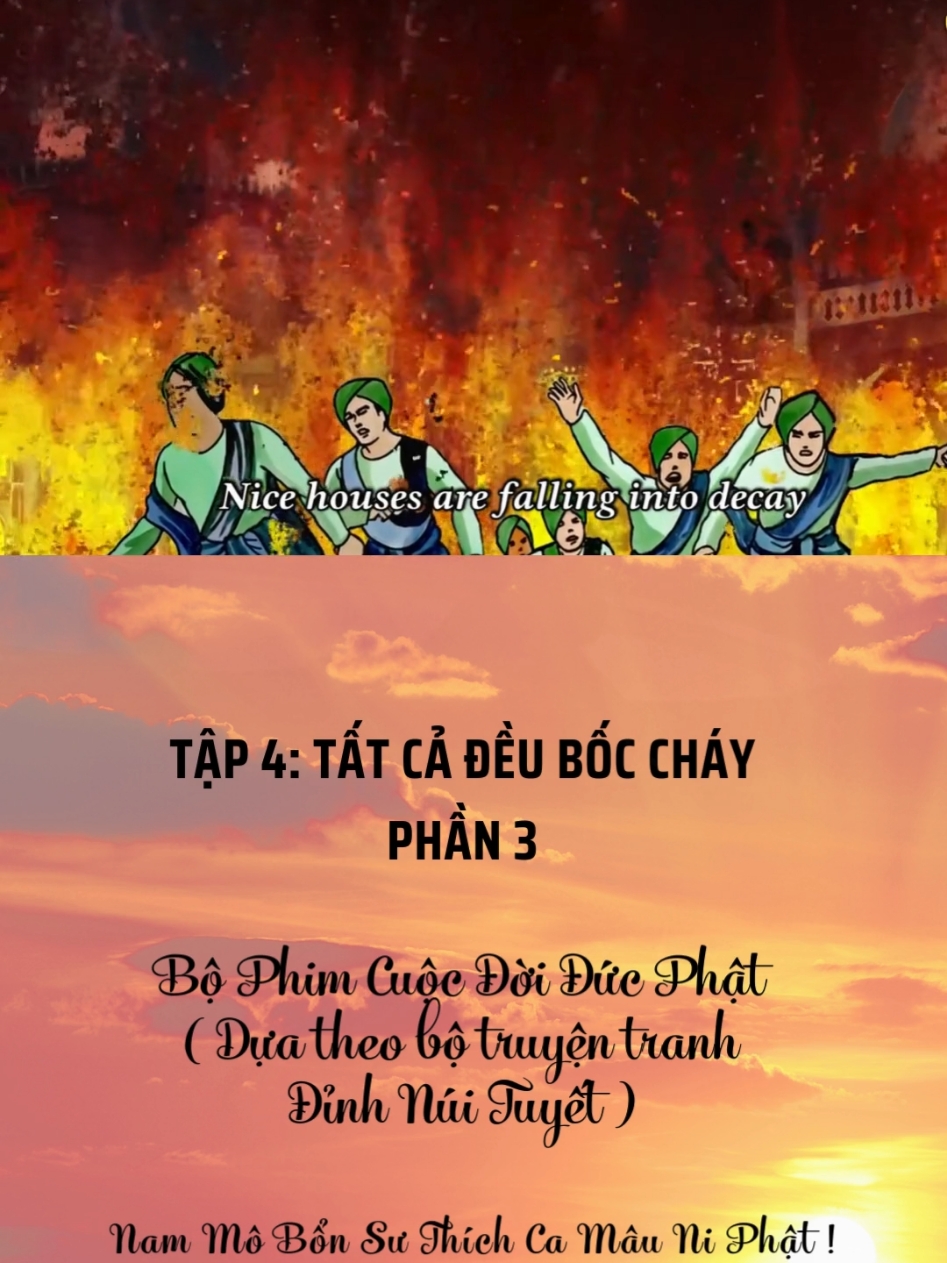 Tập 4: Tất cả đều bốc cháy (Phần 3) #phimhoathinh #PhimDucPhat #Buddha #buddhaslife #phimcuocdoiducphat