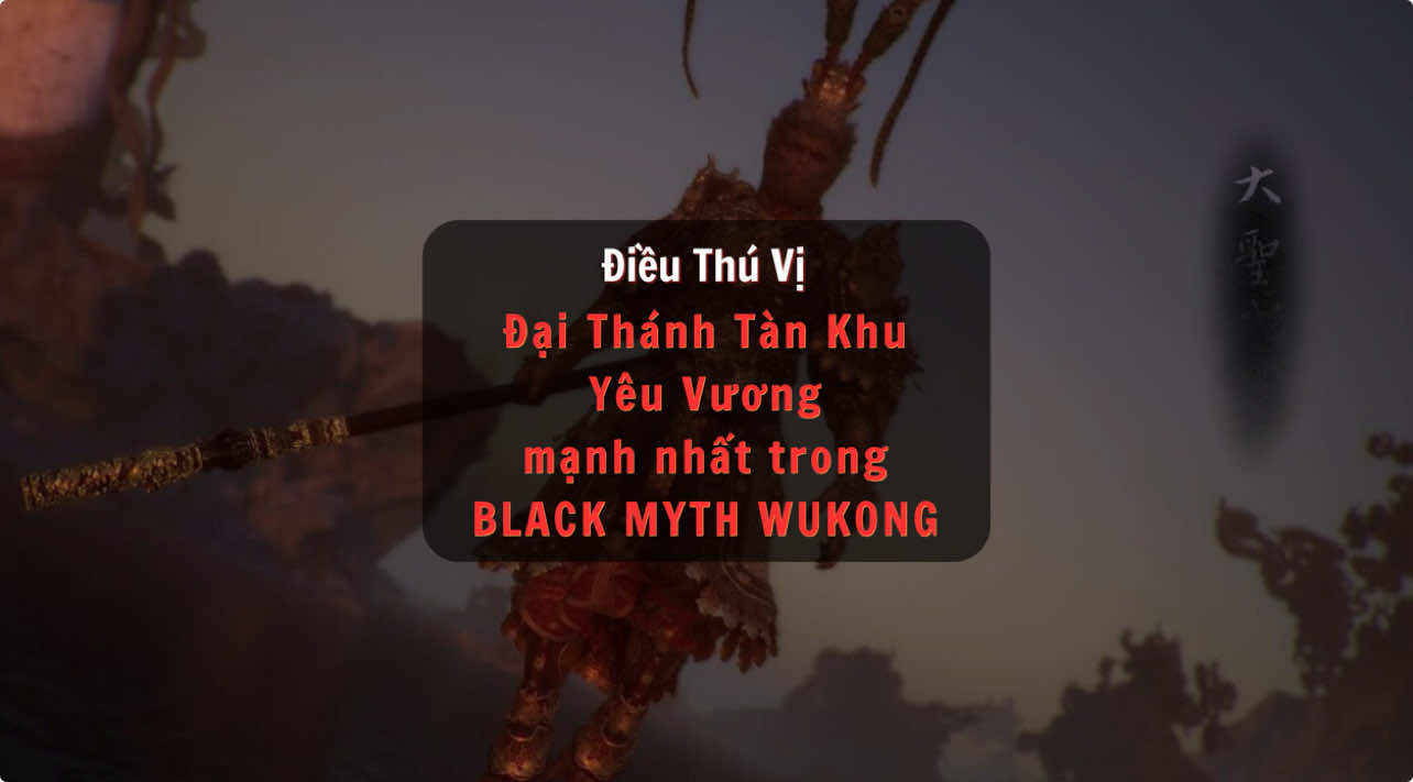 Điều thú vị về Đại Thánh Tàn Khu, yêu vương mạnh nhất trong Black Myth Wukong mà ít người để ý #xuhuong #xuhuong2024 #blackmythwukong 