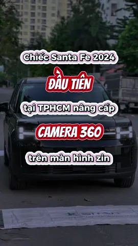Trải nghiệm chiếc Santa Fe 2024 đầu tiên tại TPHCM lắp cam 360 trên màn hình zin #phukienoto #phukienxehoi #zkarauto #xehay #santafe #hyundai 