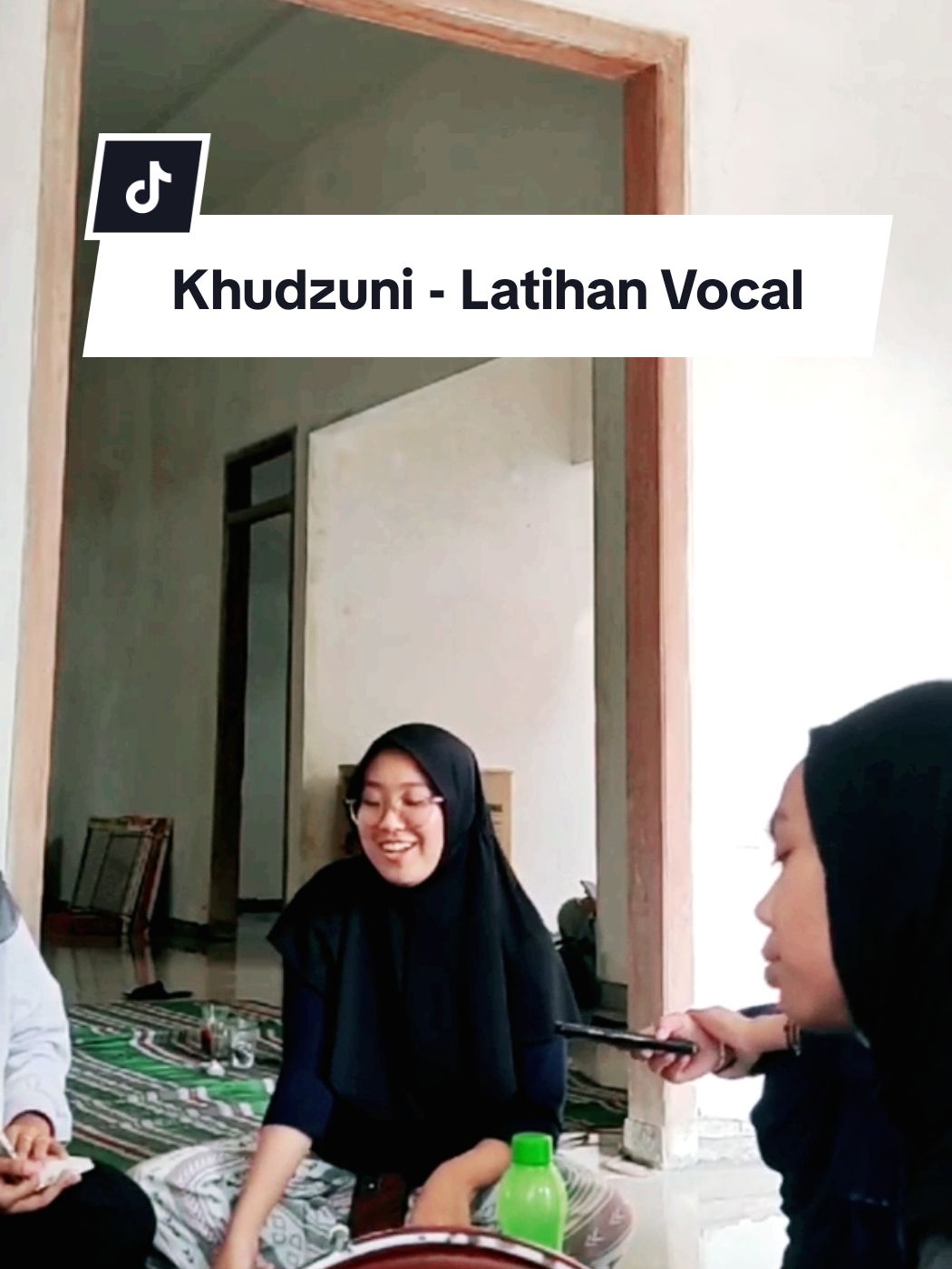 Khudzuni ~ Latihan Vocal VU: @ainul Luthfiana  V1: @fitri nur & me V2: @iamhumaan  V3: @yuliaqisa  vid by @akbar_zulfan13 