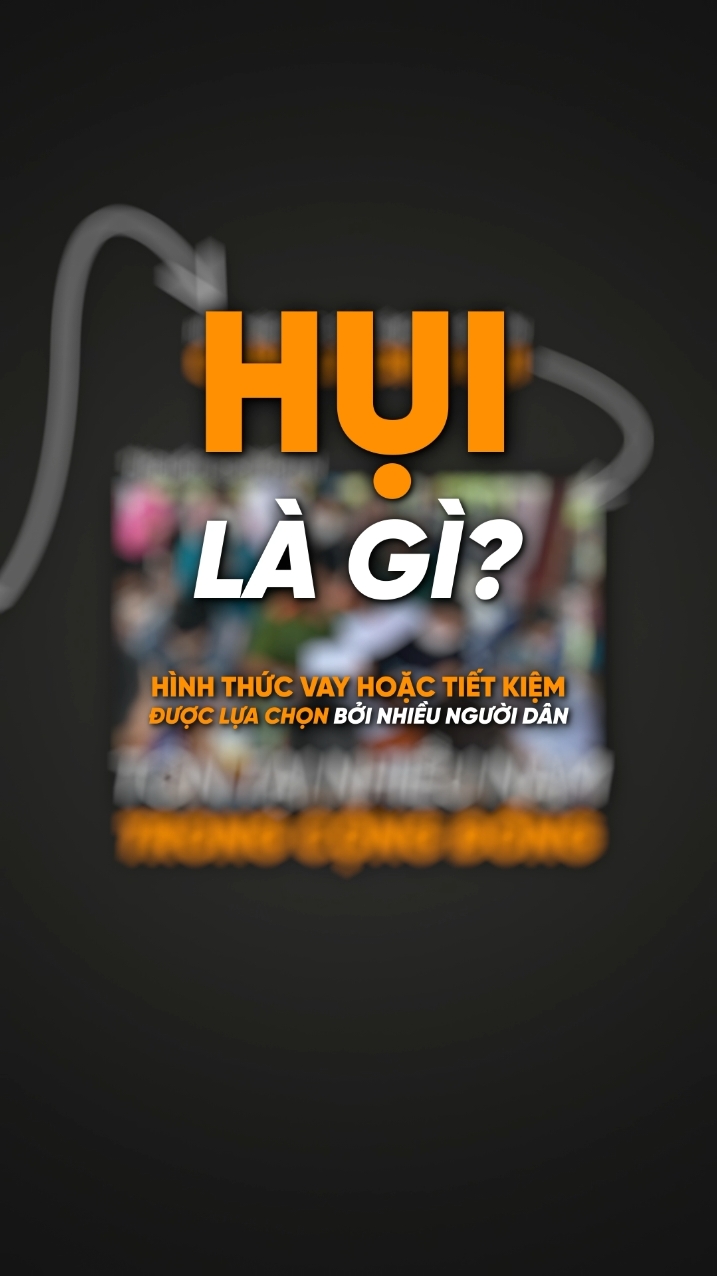 Tại sao nhiều người vẫn chọn Hụi làm hình thức vay và tiết kiệm đến vậy? #nqs #kinhte #longervideos #tintuc #learnontikok #fyp #taichinh 2