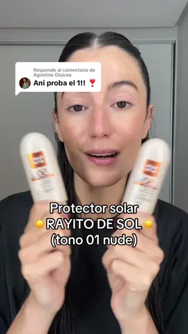 Respuesta a @Agostina Giujusa PROTECTOR SOLAR con color RAYITO DE SOL