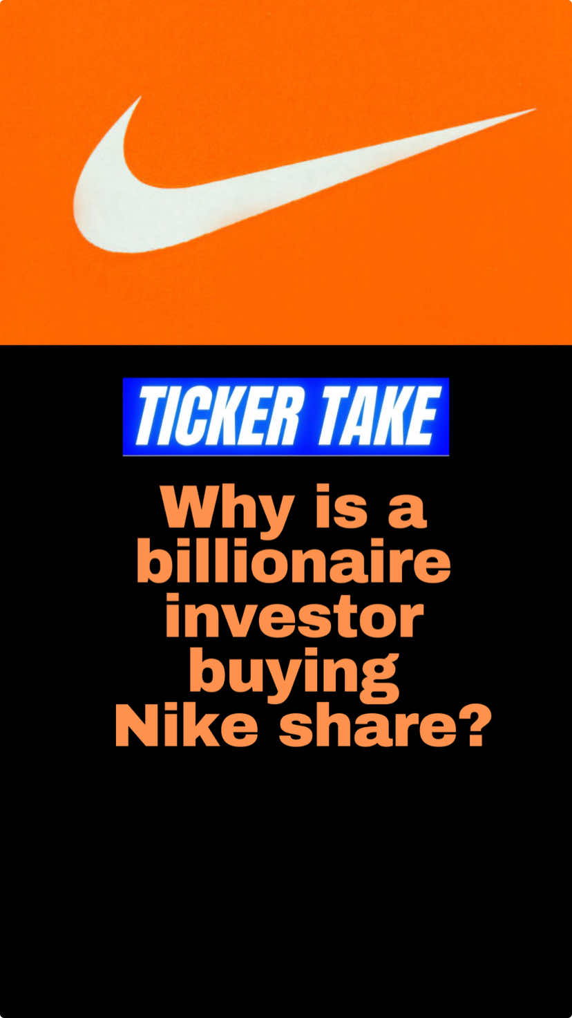 Why is a billionaire buying Nike shares? #investing