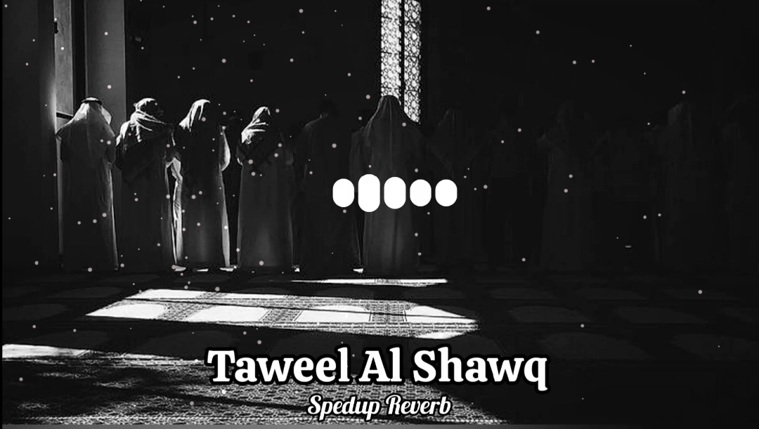 Taweel Al Shawq Arabic Nasheed Spedup+Reverb 🎧❤️ pls Viral #fyp #foryou #islamic #islamic_video #islamictiktok #taweelashawq #arabic #arabicnasheed #nasheed #islamicmusic #plsviral #plsviraltiktok #spedup #reverb #growmyaccount #viral 