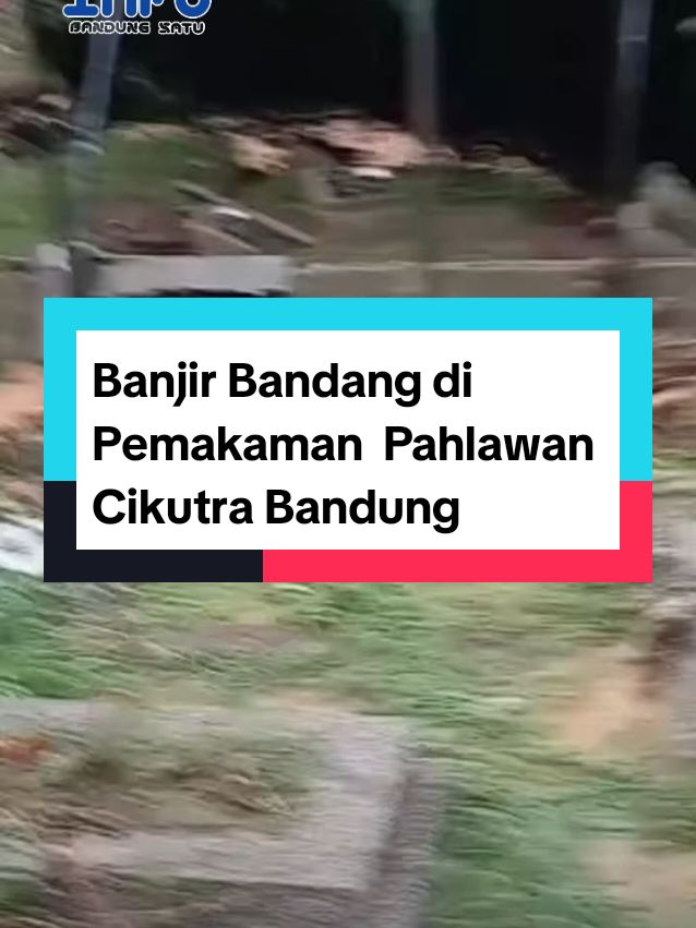 Telah terjadi Banjir bandang di pemakaman pahlawan cikutra Kota Bandung, yang menyebabkan TPT Jebol sehingga m*yat tergeletak keluar. pada Rabu sore (27/11/2024).  #banjirbandang #infobandung #infobandungsatu #info #kotabandung  #cikutra  #m*yat #fyp #infojawabarat #infobandungraya #jawabarat #infoterkini SC : 🎥faktabandungnews